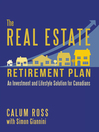 Cover image for The Real Estate Retirement Plan